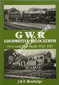 Book cover of GWR Locomotive Allocations - First and Last Sheds 1922-1967 by ROWLEDGE, J.W.P. 